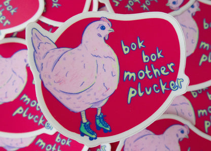 Bok Bok Motherplucker Funny Rollerskating Chicken Sticker - Koodle