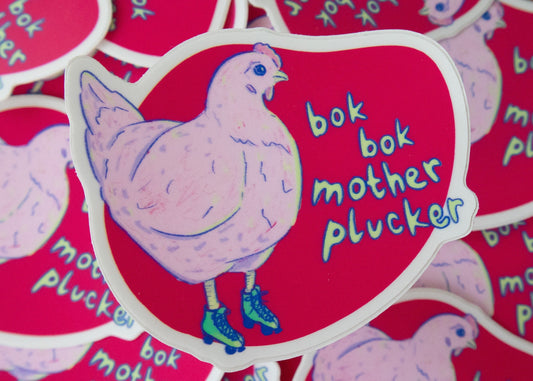 Bok Bok Motherplucker Funny Rollerskating Chicken Sticker - Koodle