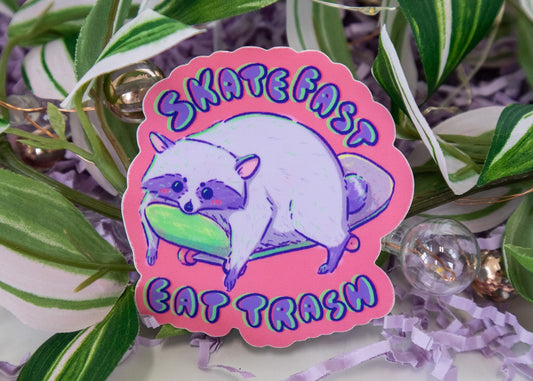 Skate Fast Eat Trash Skateboarding Raccoon Sticker - Koodle